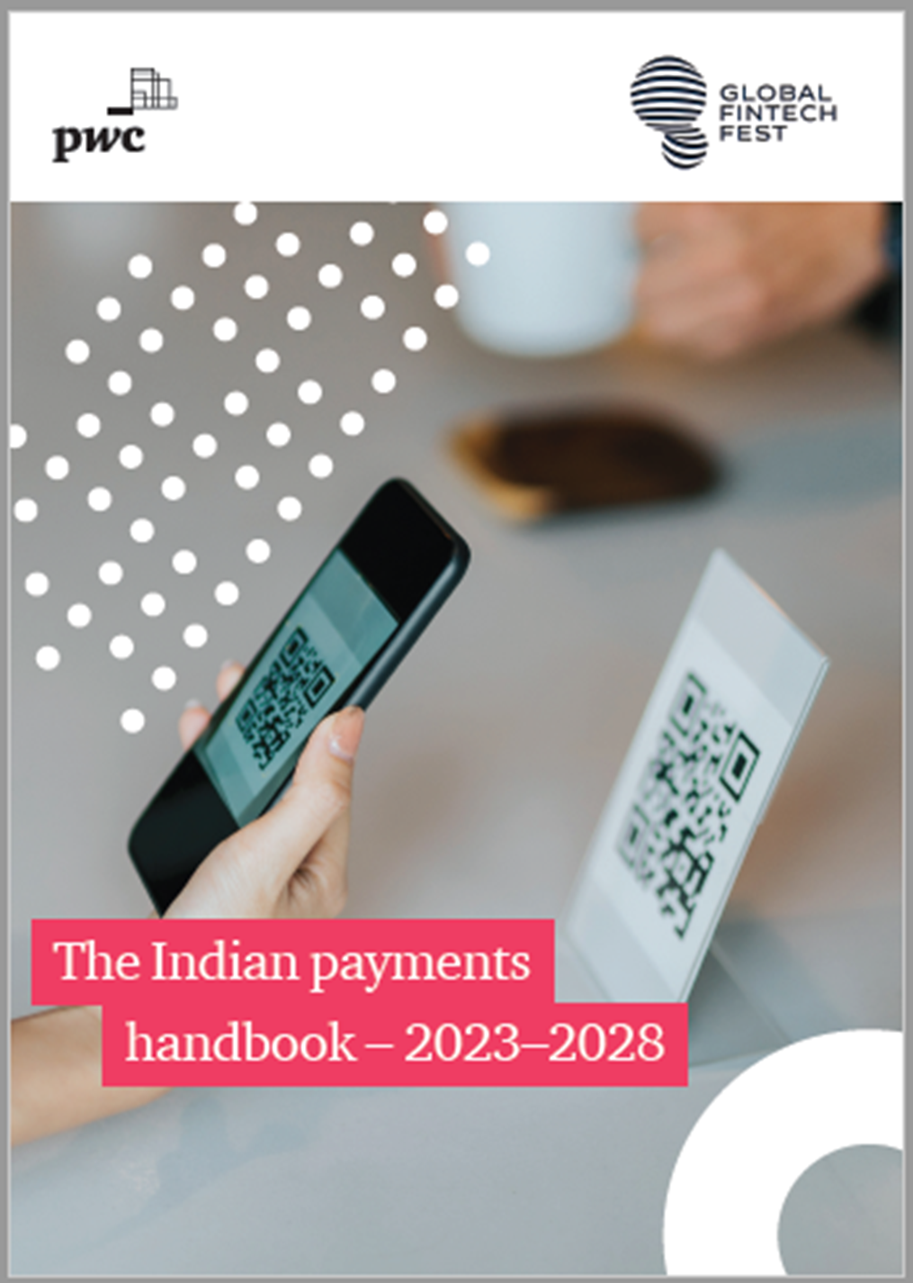The Indian Payments Handbook – 2023 – 2028