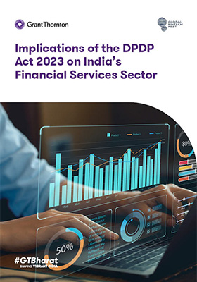 Implications Of Digital Personal Data Protection Act 2023 (DPDPA 2023) On India&#039;s Financial Services Sector