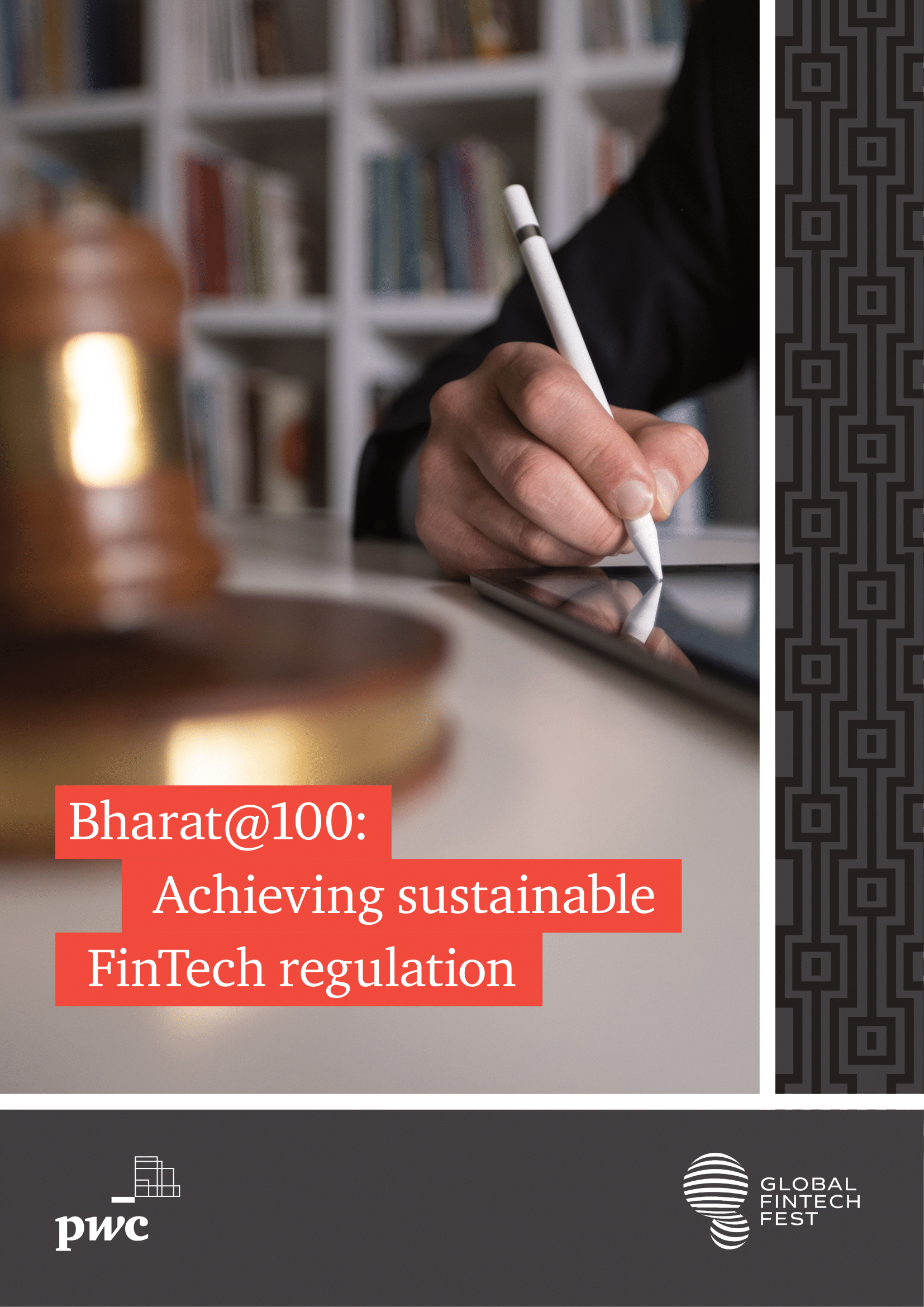 Bharat@100: Achieving Sustainable FinTech Regulation