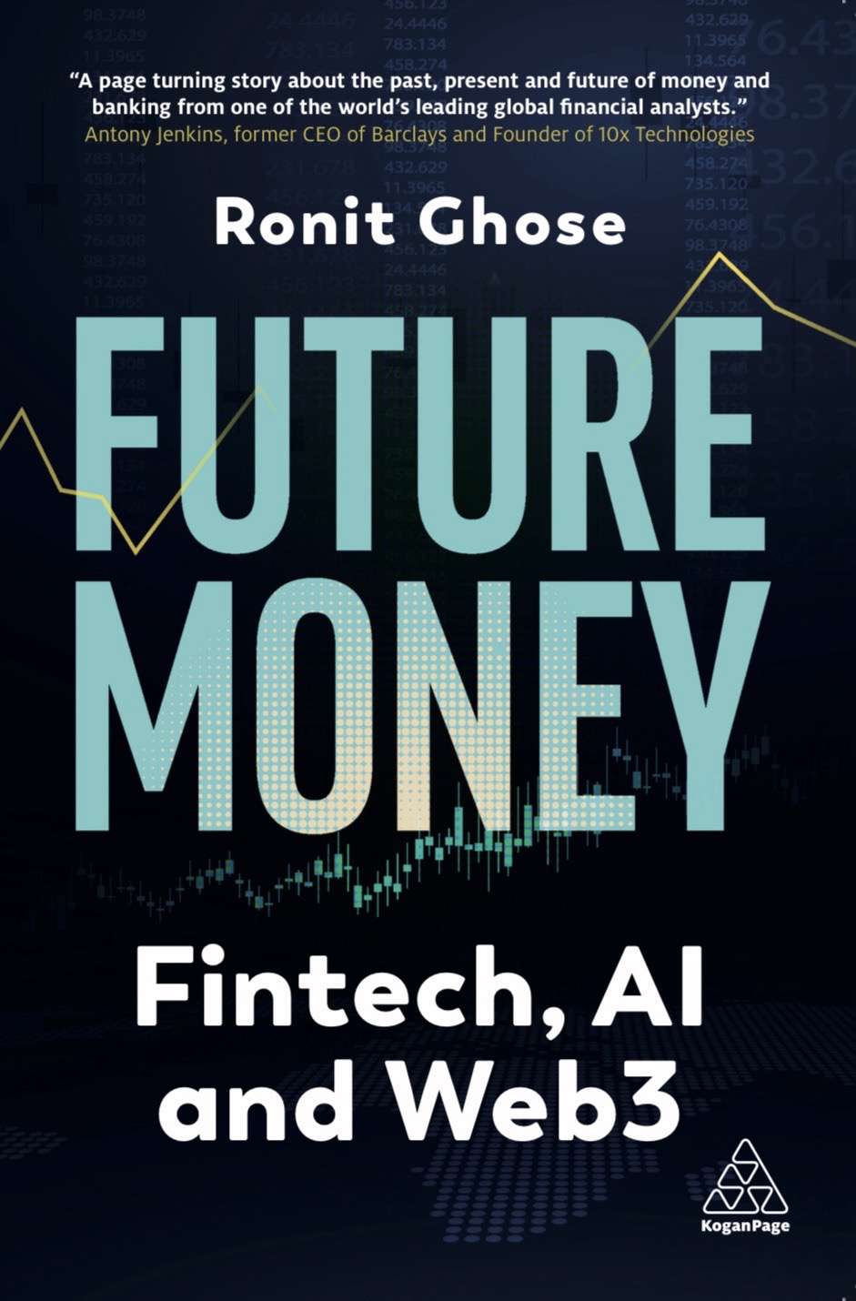Future Money: Fintech, AI and Web3: Ronit Ghose
