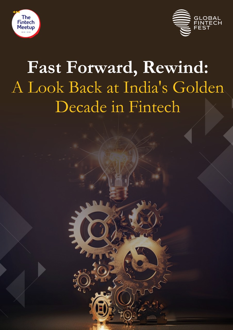 Fast Forward, Rewind: A Look Back at India&#039;s Golden Decade in Fintech